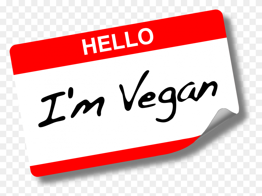 1787x1305 Hello Im Vegan Still Vegan, Text, Label, Handwriting HD PNG Download