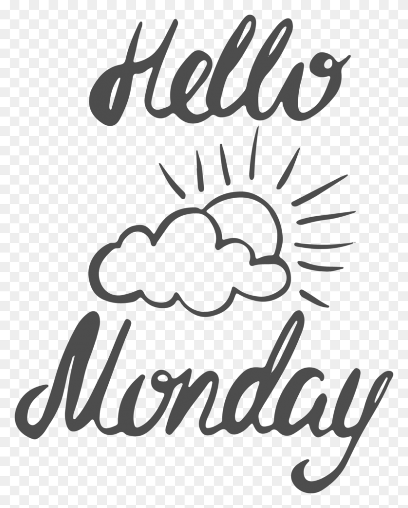 800x1012 Hello Mondays Hello, Text, Calligraphy, Handwriting HD PNG Download
