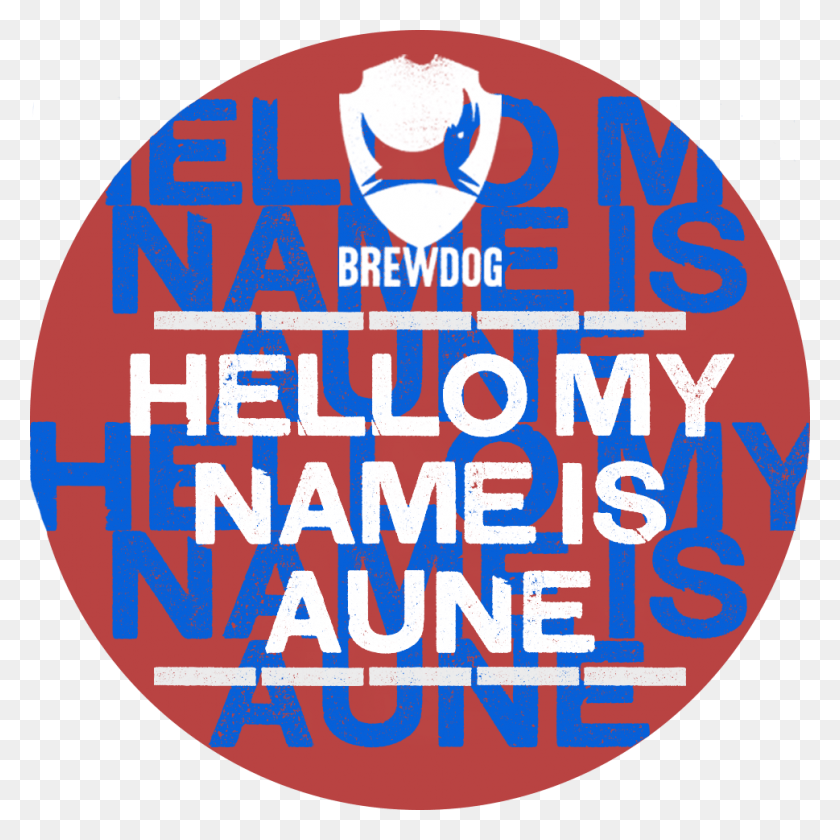 969x969 Hello My Name Is Aune Brewdog, Advertisement, Poster, Flyer HD PNG Download