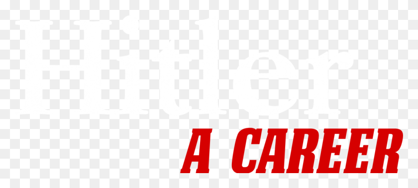 1281x525 Hitler A Career Carmine, Text, Alphabet, Word HD PNG Download