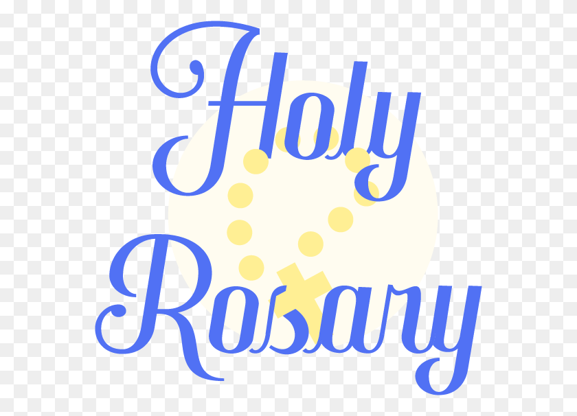 564x546 Holy Rosary Holy Rosary Logo, Text, Alphabet, Symbol HD PNG Download