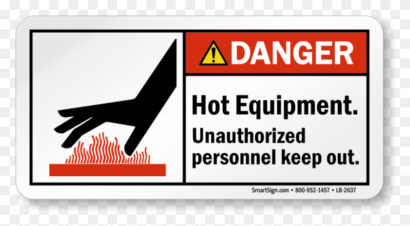 800x414 Hot Equipment Unauthorized Personnel Keep Out Label Sign, Text, Symbol, Word HD PNG Download