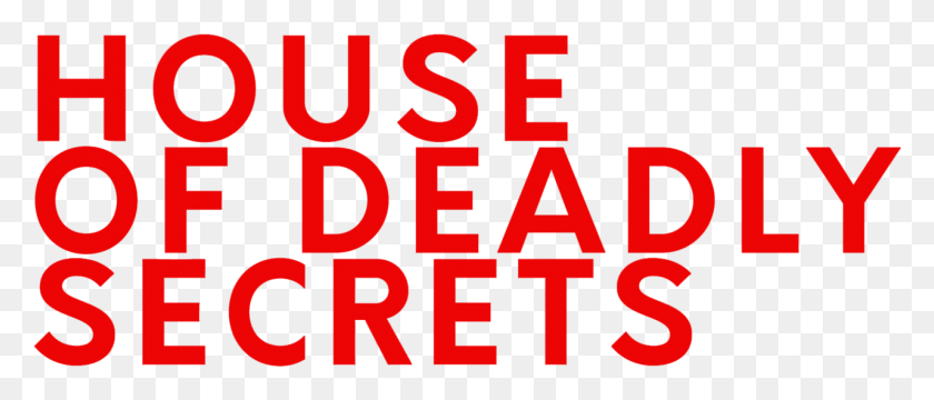 1281x493 House Of Deadly Secrets Oval, Text, Alphabet, Word HD PNG Download