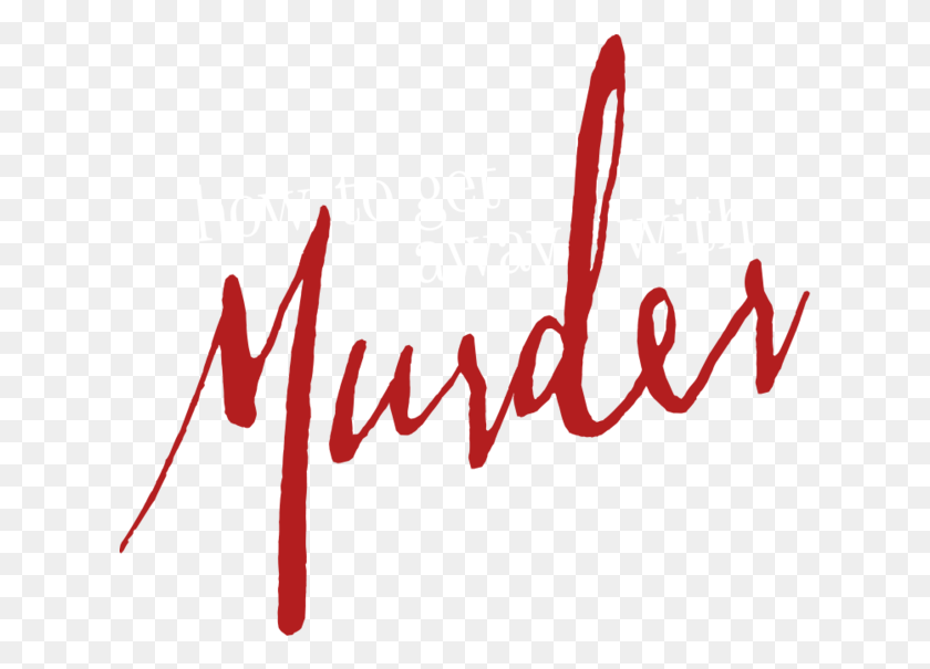 625x545 How To Get Away With Murder Get Away With A Murderer, Text, Word, Label HD PNG Download