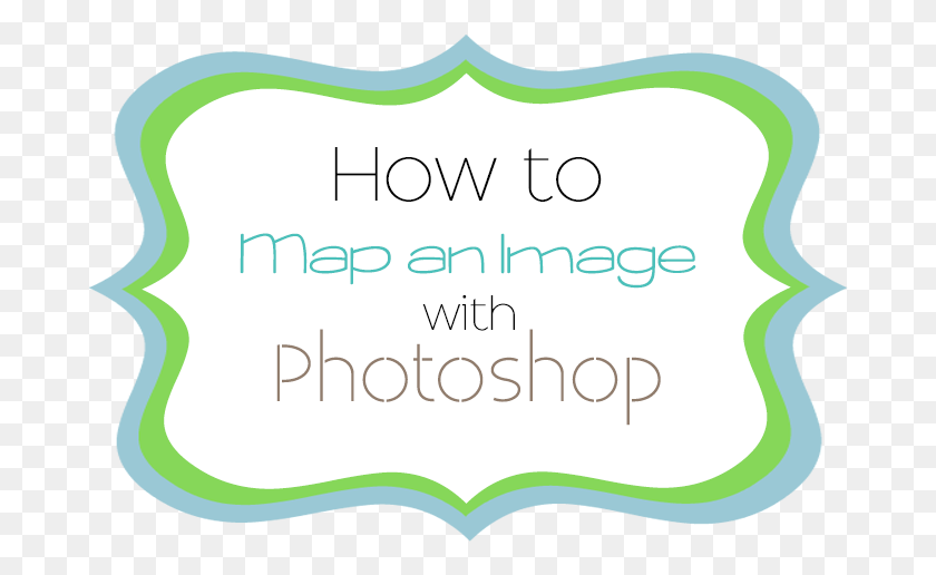 682x456 How To Map An Image With Adobe Photoshop, Text, Label, Word HD PNG Download