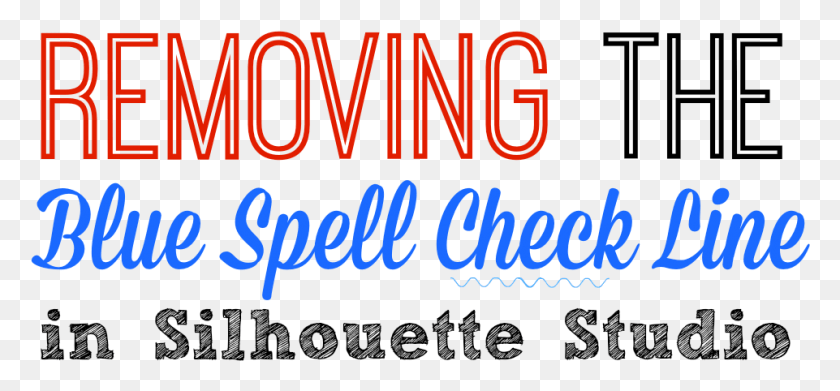 961x408 How To Remove The Blue Spell Check Line In Silhouette Calligraphy, Alphabet, Text, Word HD PNG Download