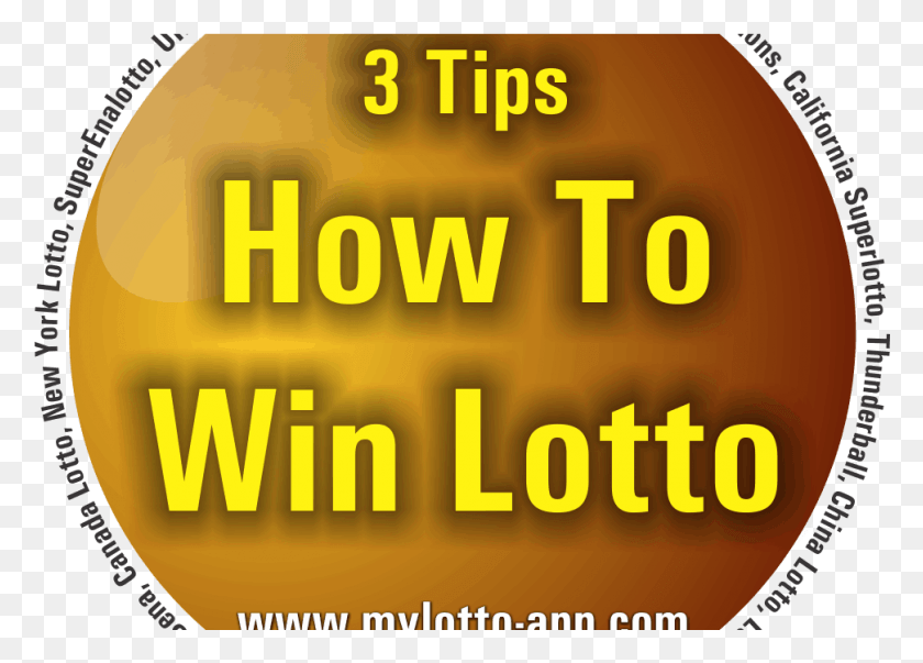 971x676 How To Win The Lotto 3 Tips To Increase Your Chances Circle, Text, Word, Alphabet HD PNG Download