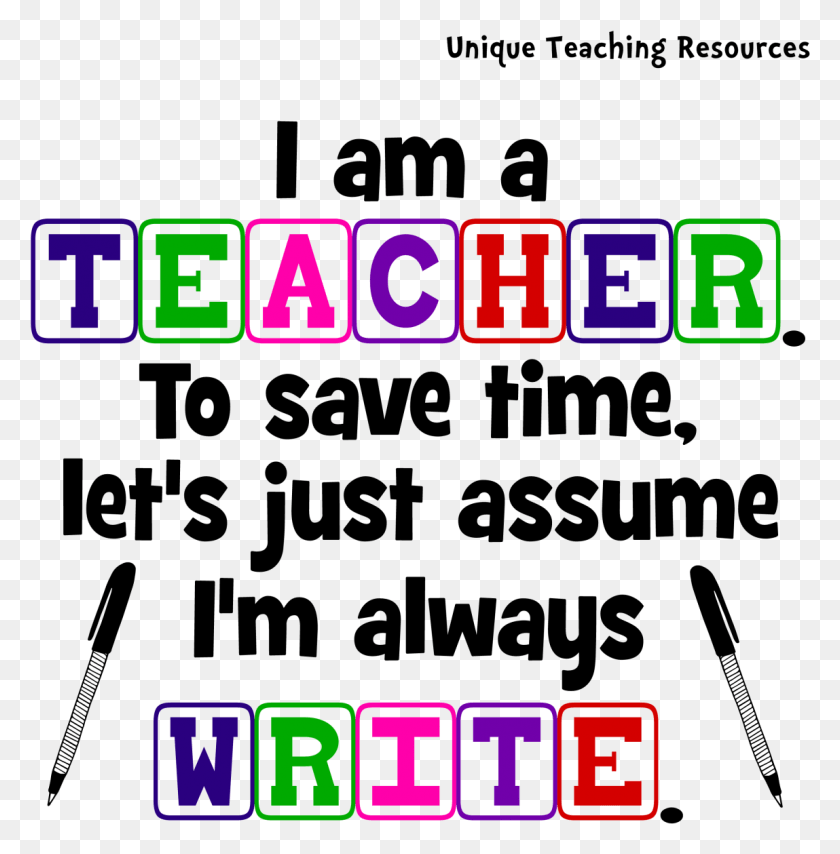 1149x1171 I Am Teacher Im Always Write Quote Calligraphy, Text, Number, Symbol HD PNG Download