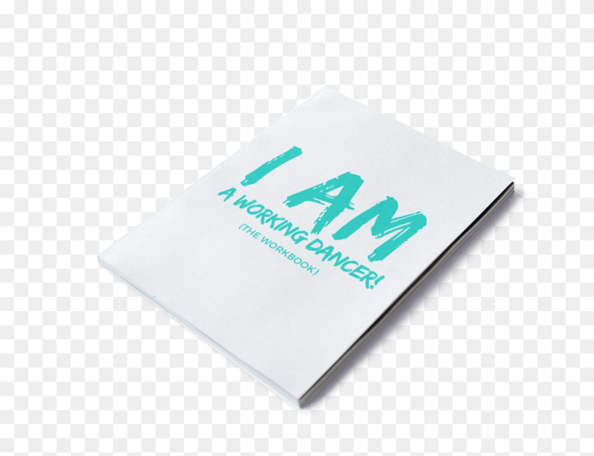 1000x750 I Am Workbook Mockup The Working Dancer Graphic Design, Business Card, Paper, Text HD PNG Download