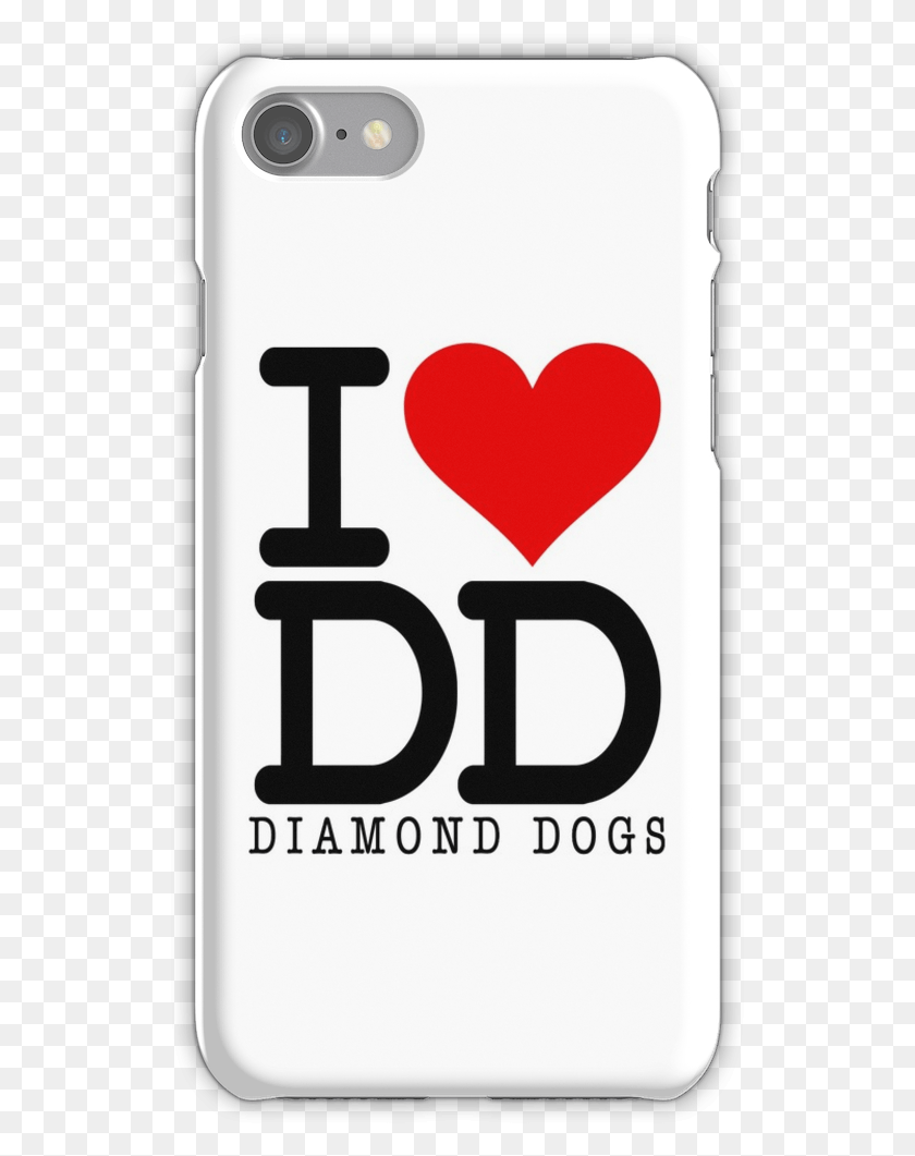 527x1001 I Diamond Dogs Iphone 7 Snap Case Love Md, Text, Mobile Phone, Phone HD PNG Download