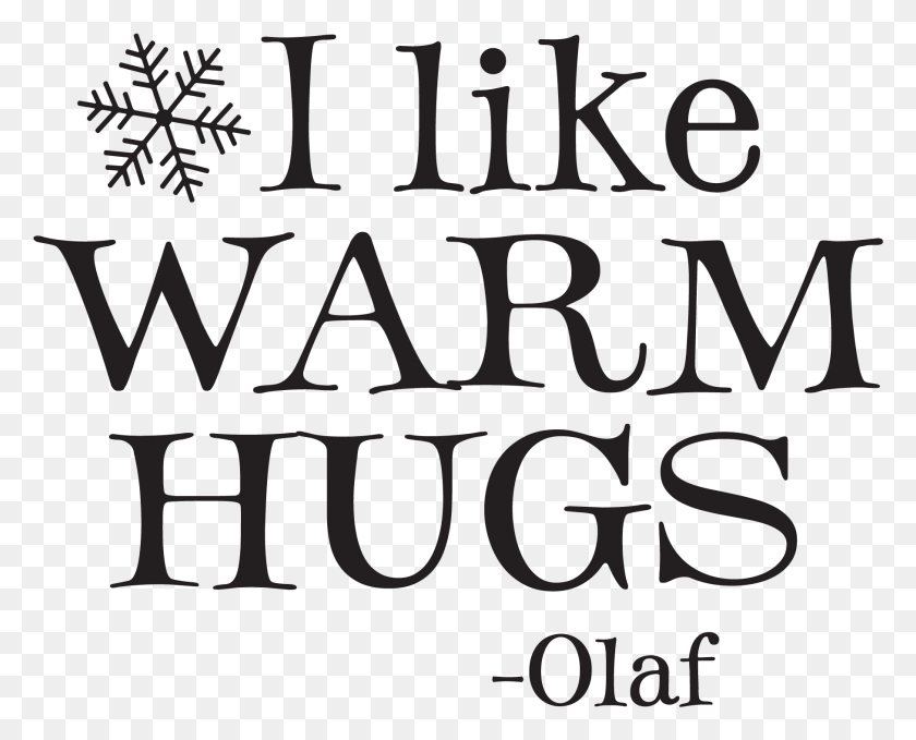 1814x1440 I Like Warm Hugs Black And White, Text, Alphabet, Letter HD PNG Download