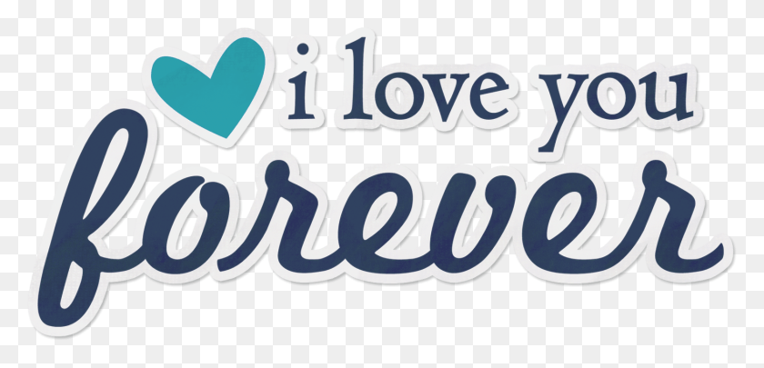 1458x646 I Love You Forever Sticker Love You Stickers, Text, Label, Number HD PNG Download
