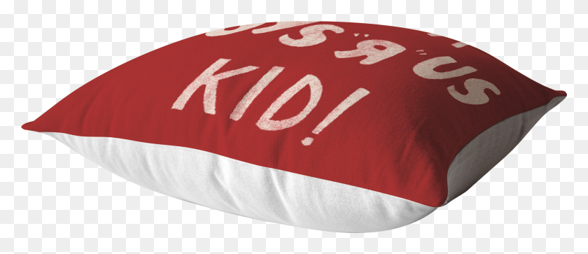 1961x764 I M A Toys R Us Kid PillowClass Pillow, Text, Banner, Flag HD PNG Download