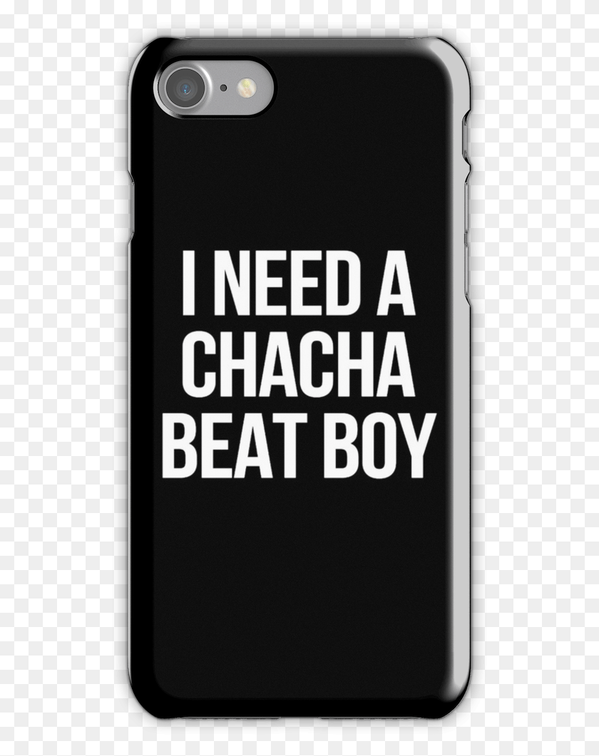 527x1001 Descargar Png I Need A Chacha Beat Boy Iphone 7 Snap Case Generación Z, Teléfono Móvil, Electrónica Hd Png