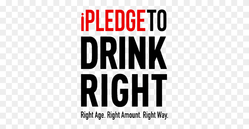 295x375 I Pledge To Drink Right Logo Chiambretti Night, Number, Symbol, Text HD PNG Download