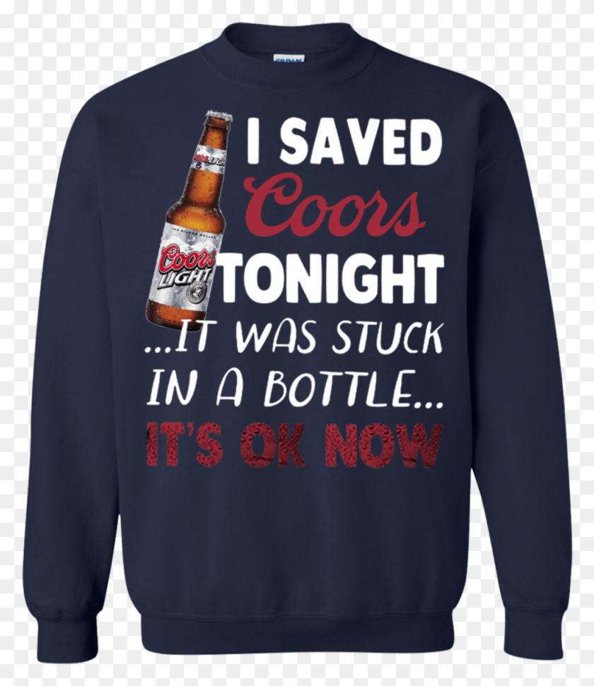 979x1144 I Save Coors Light Tonight It Was Stuck In A Bottle Don T Speak Much Because I M Brilliant, Clothing, Apparel, Sleeve HD PNG Download