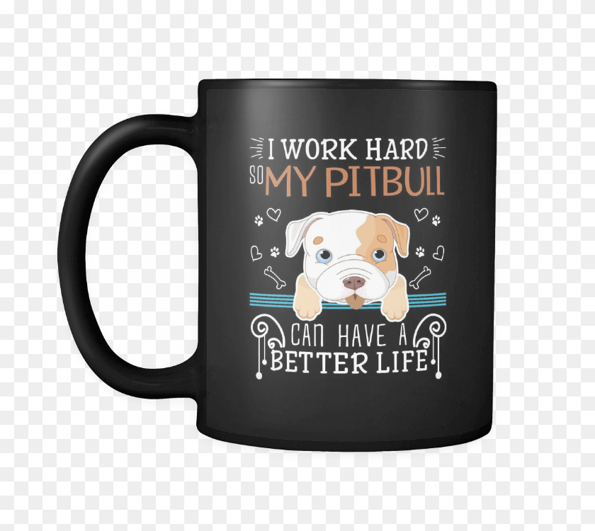 690x690 I Work Hard So My Pit Bull Can Have A Better Life I M A Writer What39s Your Superpower, Coffee Cup, Cup, Dog HD PNG Download