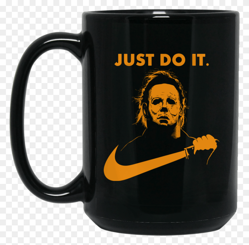 1144x1124 Image 26px Michael Myers Halloween Just Do It Coffee Wwf Smackdown Just Bring, Coffee Cup, Cup, Stein HD PNG Download