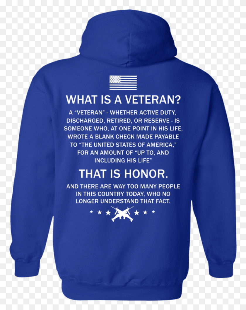 890x1140 Image 309Px ¿Qué Es Un Veterano Que Es Honor Camisetas Veterano Es Alguien Que En Un Momento De Su Vida Escribió, Ropa, Vestimenta, Sudadera Hd Png Descargar
