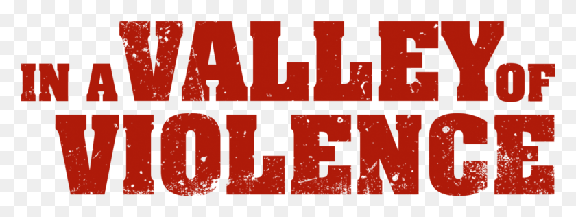 1281x422 In A Valley Of Violence Graphic Design, Text, Word, Alphabet HD PNG Download