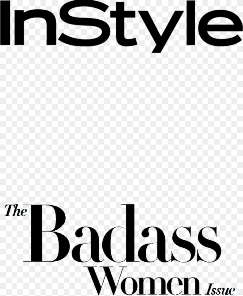 961x1172 Instyle Magazine Fashion Style Badass Women Badasswomen Instyle Magazine In Style, Blackboard, Text Sticker PNG