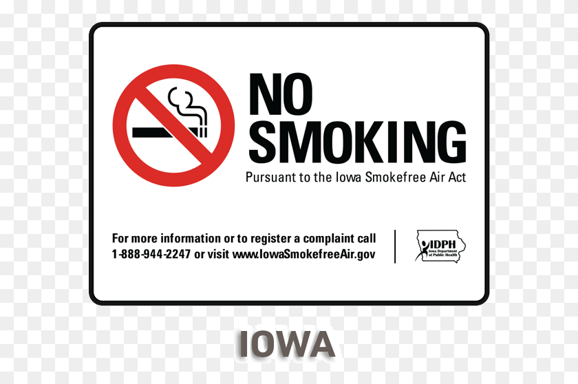 585x498 Iowa No Smoking Sign Sign, Text, Advertisement, Symbol HD PNG Download