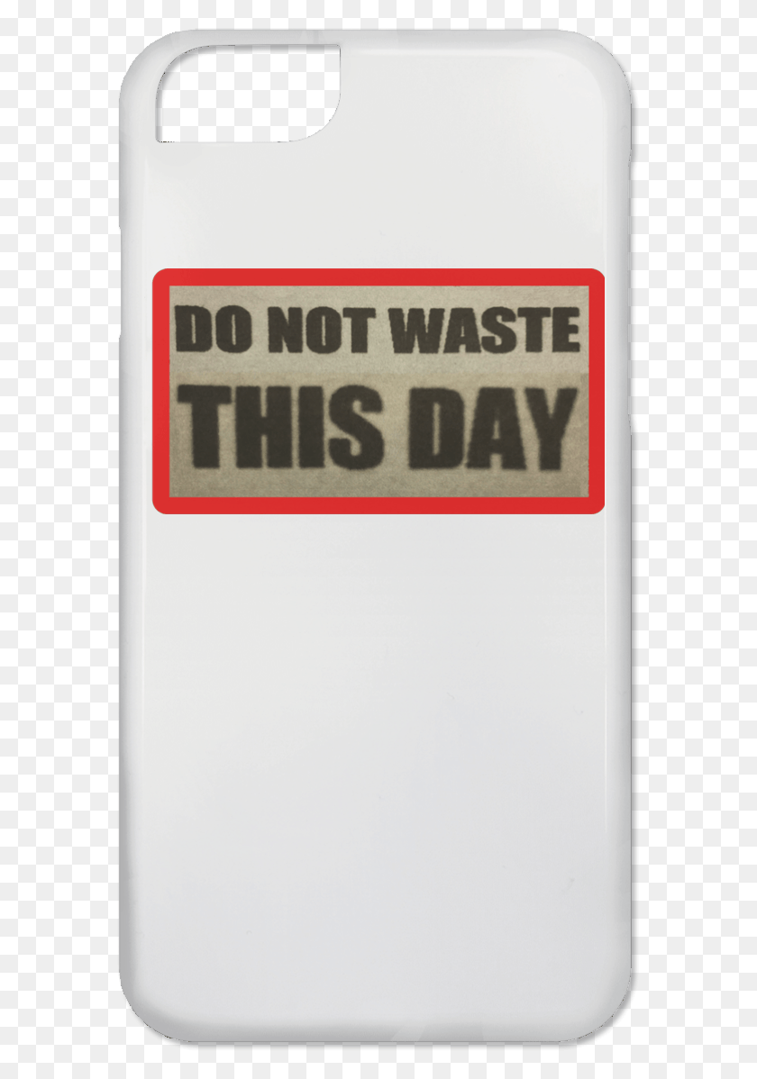 581x1138 Iphone 6 Case Do Not Waste This Day Logo On Retro Background Mobile Phone Case, Phone, Electronics, Cell Phone HD PNG Download