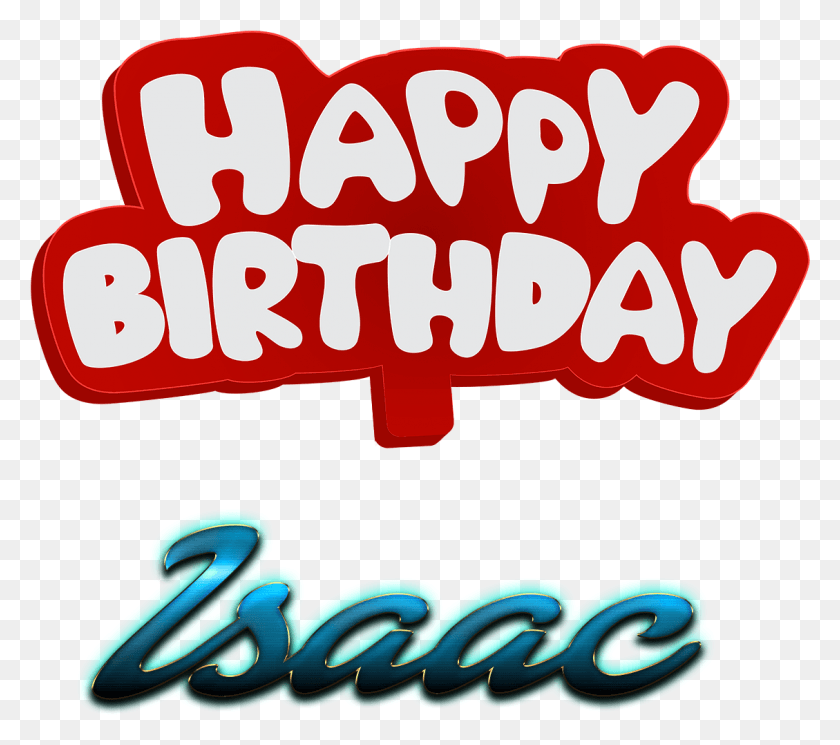 1129x992 Isaac Happy Birthday Name Logo Calligraphy, Text, Alphabet, Label HD PNG Download