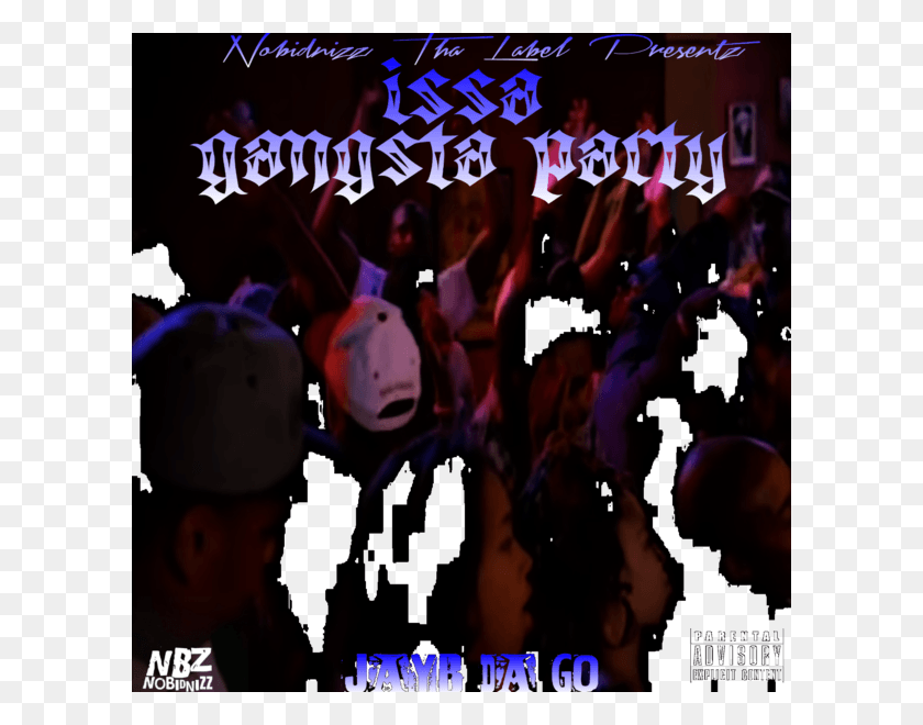 600x600 Issa Gangsta Party Poster, Club, Night Club, Person HD PNG Download