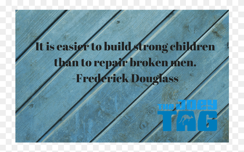 736x465 It Is Easier To Build Strong Children Than To Repair Label, Tabletop, Furniture, Wood HD PNG Download