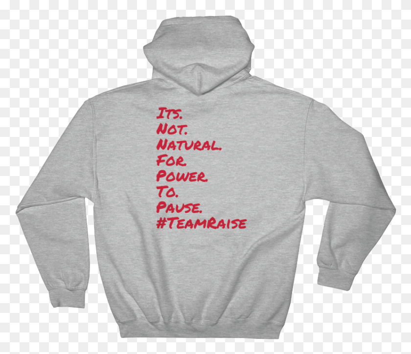 827x705 Its Not Natural For Power To Pause Sweatshirt Sweatshirt, Clothing, Apparel, Sweater HD PNG Download