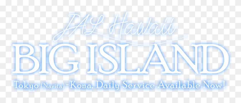 869x334 Descargar Png Jal Hawaii Big Island Tokyo Kona Servicio Diario Disponible Letrero De Neón, Etiqueta, Texto, Word Hd Png