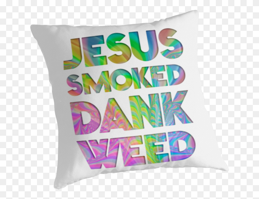 649x585 Jesus Smoked Dank Weed Cushion, Pillow HD PNG Download