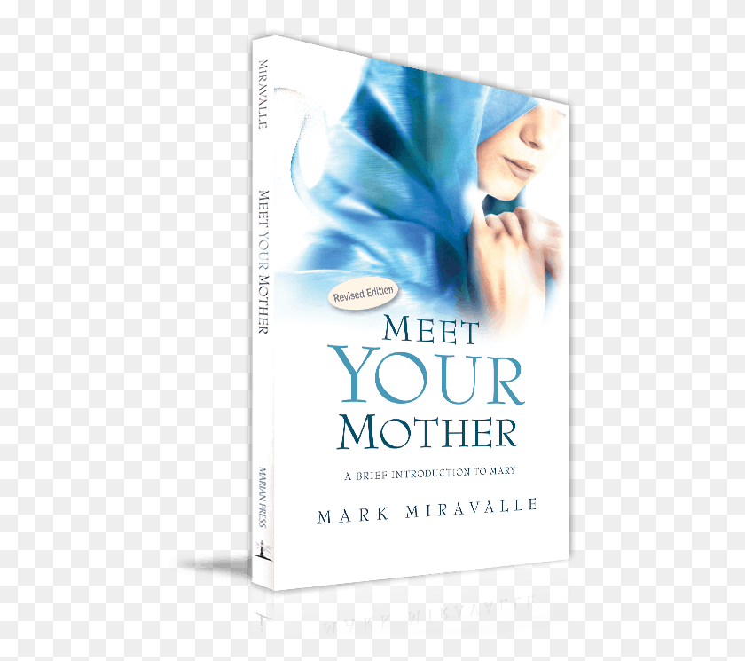 463x685 Join Thousands Of Catholic Australians Meet Your Mother Mark Miravalle, Novel, Book, Person HD PNG Download