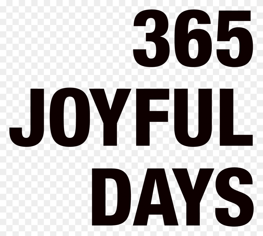 1375x1226 Joyful Days Poster, Text, Number, Symbol HD PNG Download