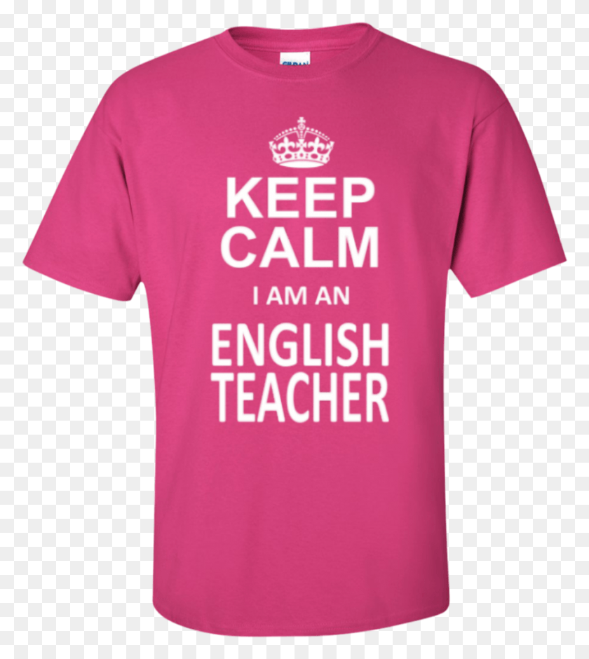 900x1016 Keep Calm I39m An English Teacher T Shirt Hoodie Active Shirt, Clothing, Apparel, T-shirt HD PNG Download