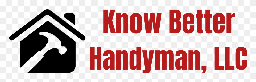 1737x471 Know Better Handyman Llc, Word, Text, Alphabet HD PNG Download