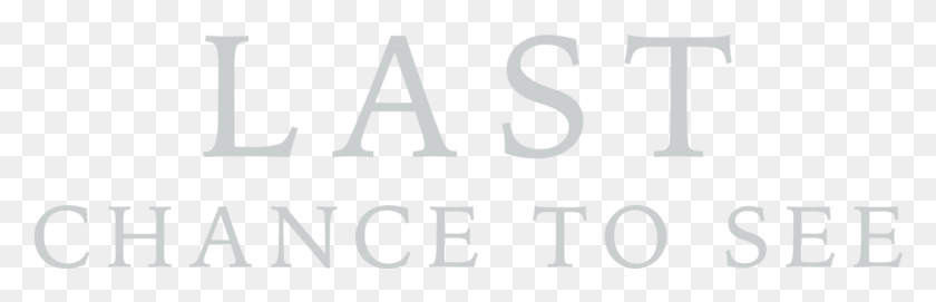 1281x348 Last Chance To See Toro, Text, Alphabet, Number HD PNG Download