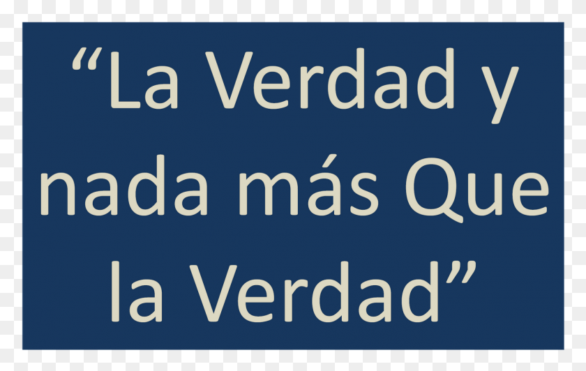 1348x817 Laverdad Felicidad O La Verdad, Text, Word, Alphabet HD PNG Download