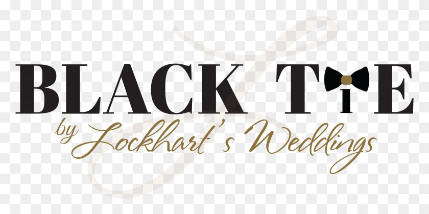 1648x759 Let Black Tie By Lockhart39S Bodas Viste Su Boda Yonc, Texto, Caligrafía, Escritura A Mano Hd Png Descargar