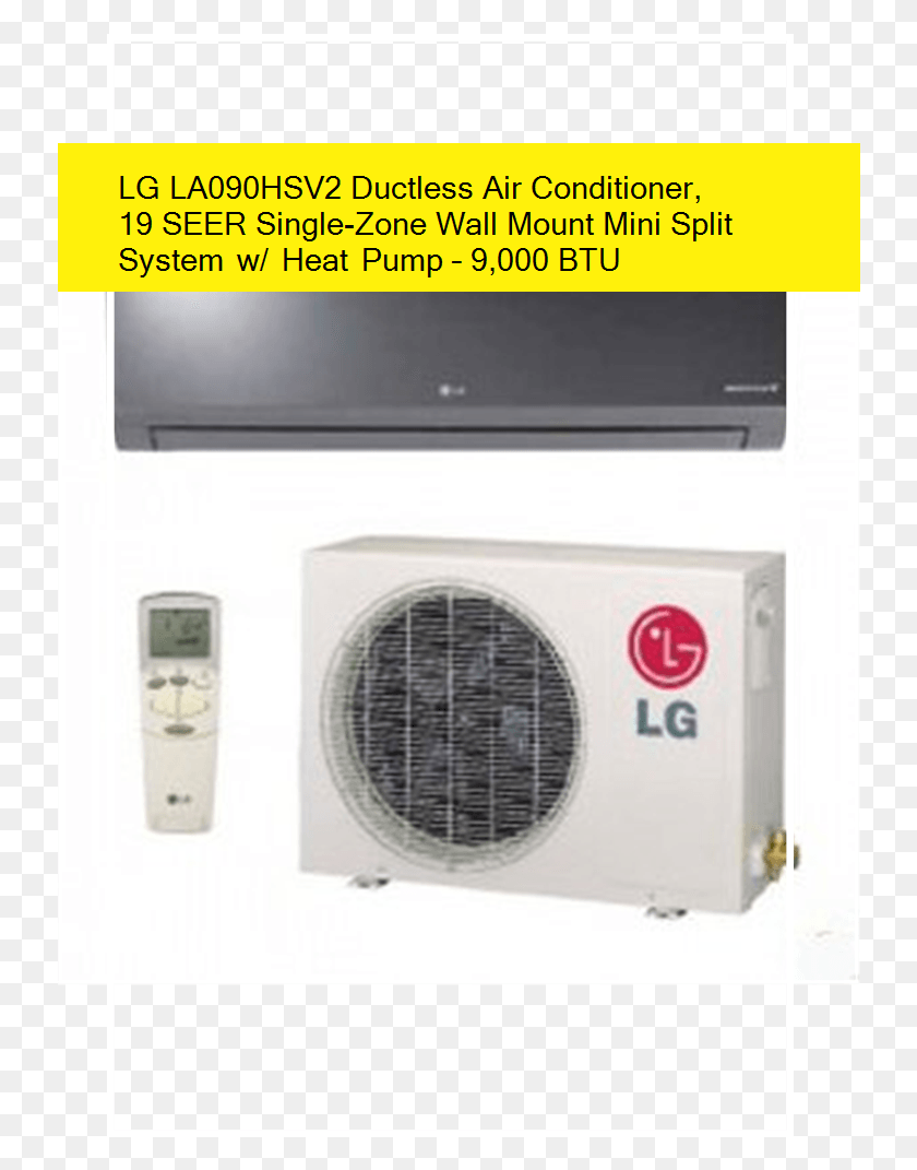 736x1011 Lg La090hsv2 Ductless Air Conditioner 19 Seer Single Zone Split Ac And Window Ac, Appliance, Mobile Phone, Phone HD PNG Download