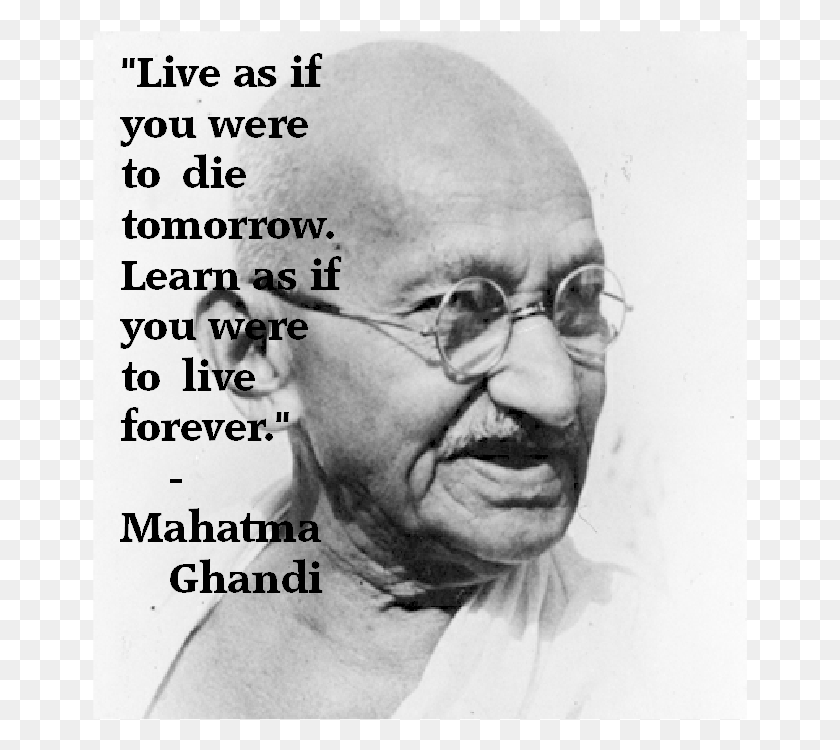 655x690 Life Learning Love Quotes With And Loving It Is Never Mahatma Ghandhi, Head, Face, Person HD PNG Download
