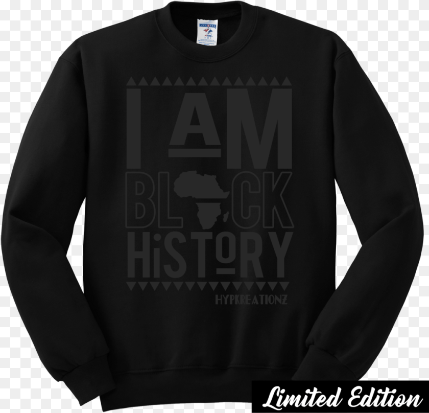 1006x968 Limited Edition Black On Black I Am Black History Black Sweatshirt Template, Clothing, Hoodie, Knitwear, Long Sleeve Clipart PNG