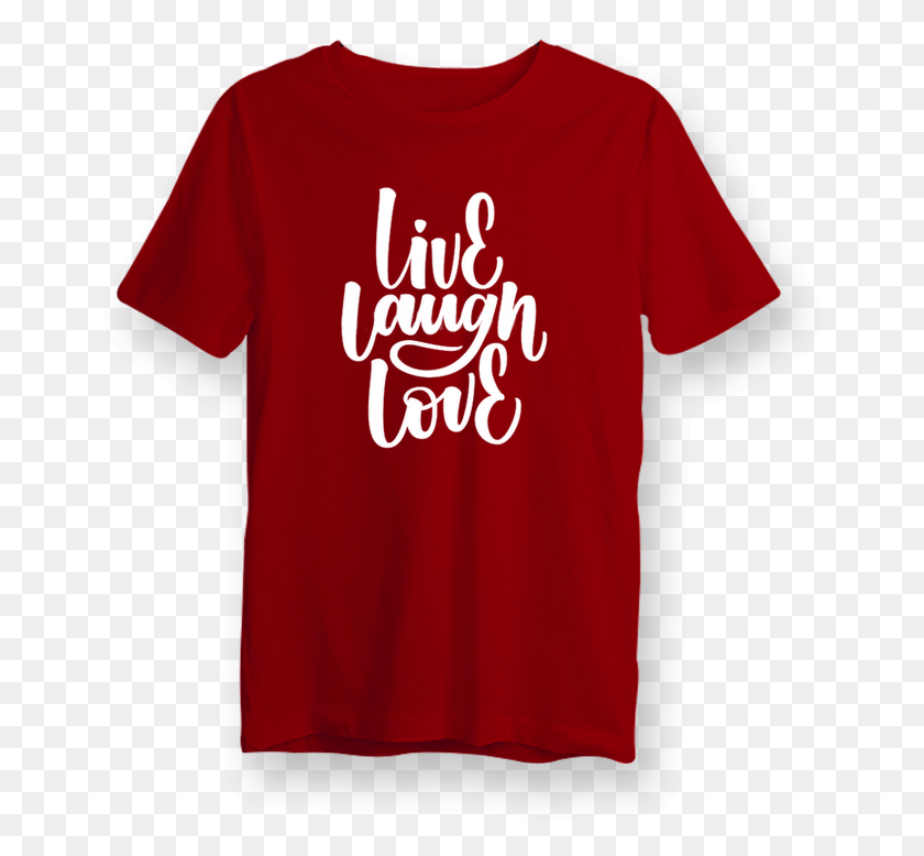 660x718 Live Laugh Love Cotton T Shirt Apna Time Aayega Printed T Shirt, Clothing, Apparel, T-shirt HD PNG Download