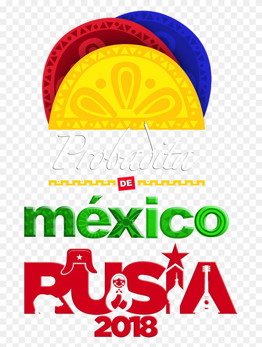 685x1052 Live The Soccer Taste Мексика Мексика Россия 2018 Логотип, Плакат, Реклама, Флаер Png Скачать