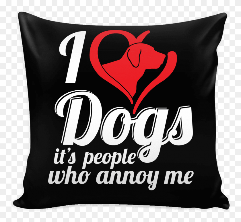 900x824 Load Image Into Gallery Viewer I Love Dogs Pillow Cushion, Text, Banner HD PNG Download