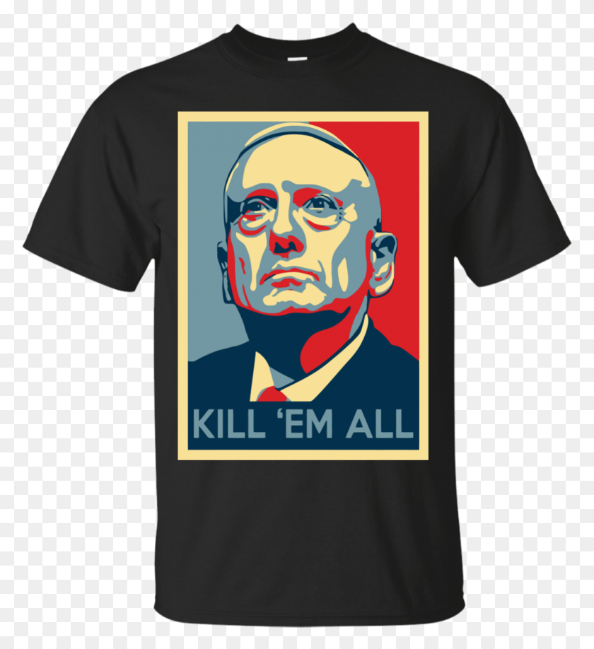 1039x1143 Mad Dog Mattis Shirt Mattis Kill Em39 All T Shirt Mad Dog Kill Em All, Clothing, Apparel, T-shirt HD PNG Download