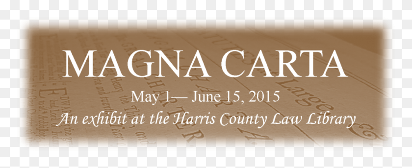 1000x363 Magna Carta May 1 June 15 2015 An Exhibit At The Calligraphy, Text, Label, Alphabet HD PNG Download