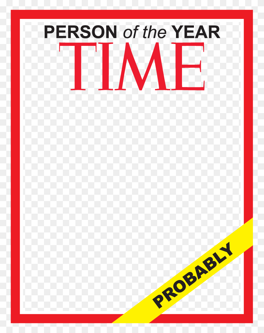 773x1000 Make Yourself The Probably Time Person Of The Year Time Magazine, Label, Text, Symbol HD PNG Download