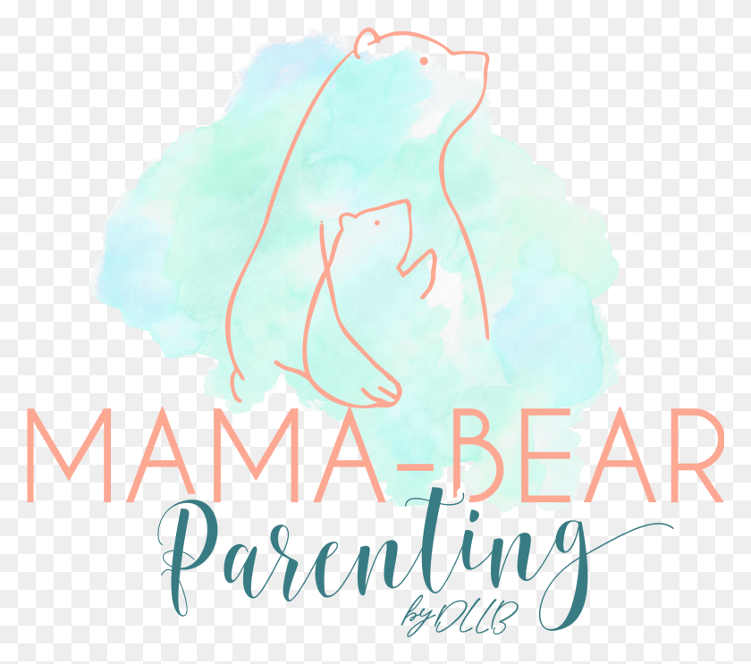 1775x1556 Mama Bear Parenting Poster, Text, Advertisement, Paper HD PNG Download
